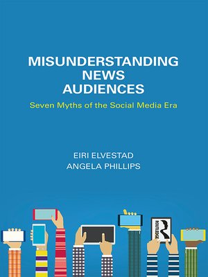 cover image of Misunderstanding News Audiences